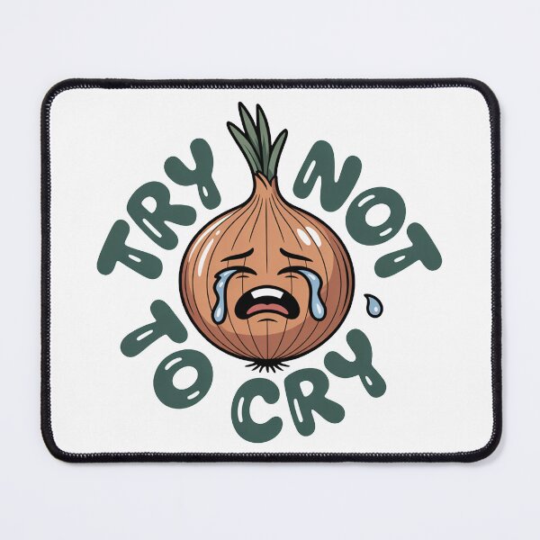 Item preview, Try Not To Cry Funny Onion designed and sold by MonkiFlipp.