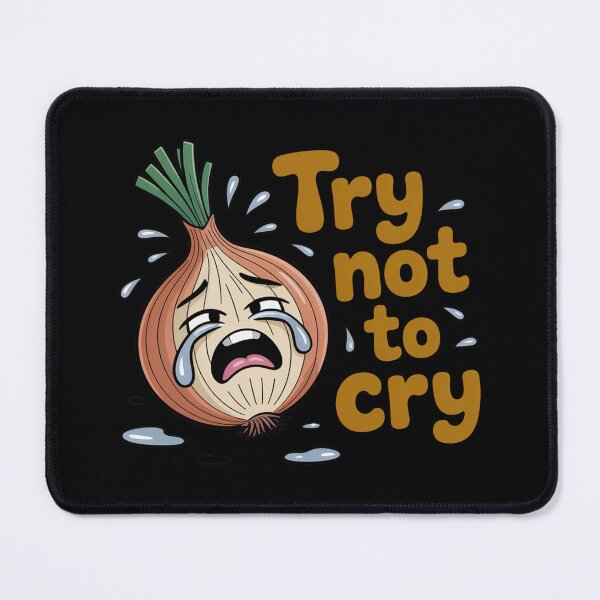 Item preview, Try Not To Cry Funny Onion designed and sold by MonkiFlipp.