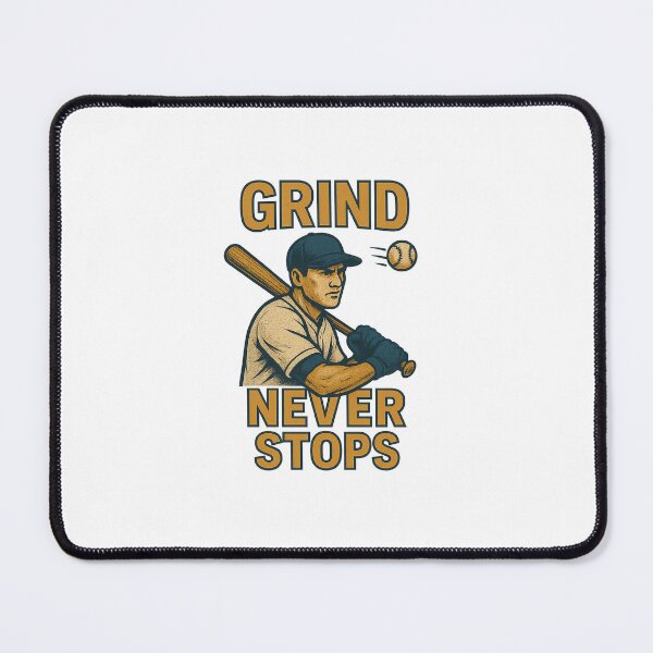 Item preview, Grind Never Stops Design designed and sold by Dugout-Design.