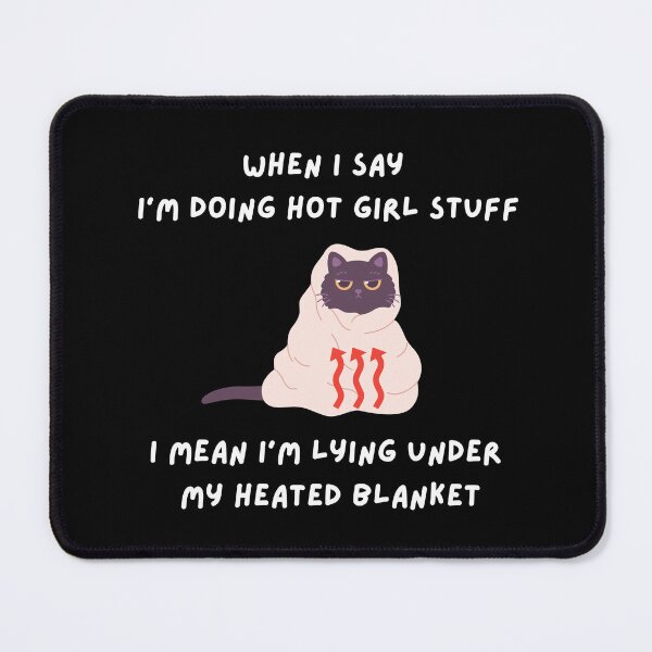 Item preview, Hot Girl Stuff: Cat designed and sold by LongHaulHumor.