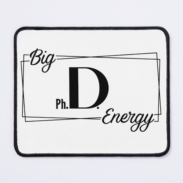 Item preview, Big ph.D. Energy  designed and sold by introVETed.