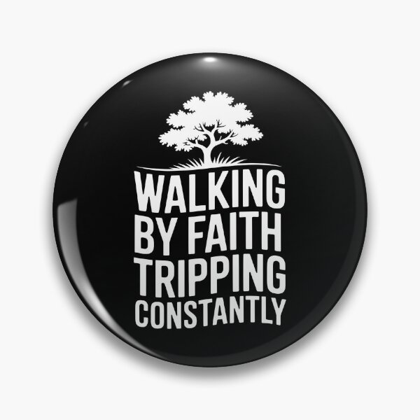 Item preview, Walking By Faith Tripping Constantly designed and sold by Redgiant87x.