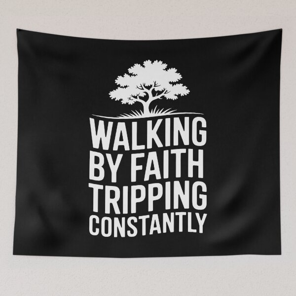 Item preview, Walking By Faith Tripping Constantly designed and sold by Redgiant87x.