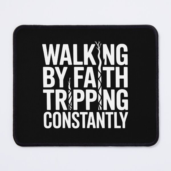 Item preview, Walking By Faith Tripping Constantly designed and sold by Redgiant87x.