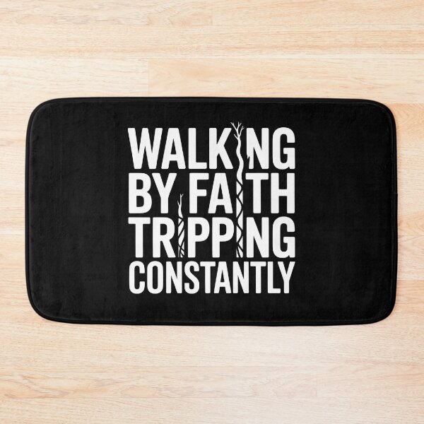 Item preview, Walking By Faith Tripping Constantly designed and sold by Redgiant87x.
