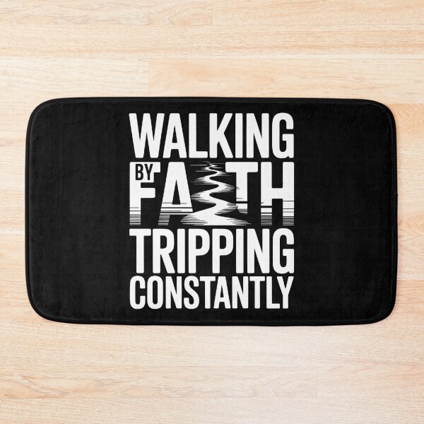Item preview, Walking By Faith Tripping Constantly designed and sold by Redgiant87x.