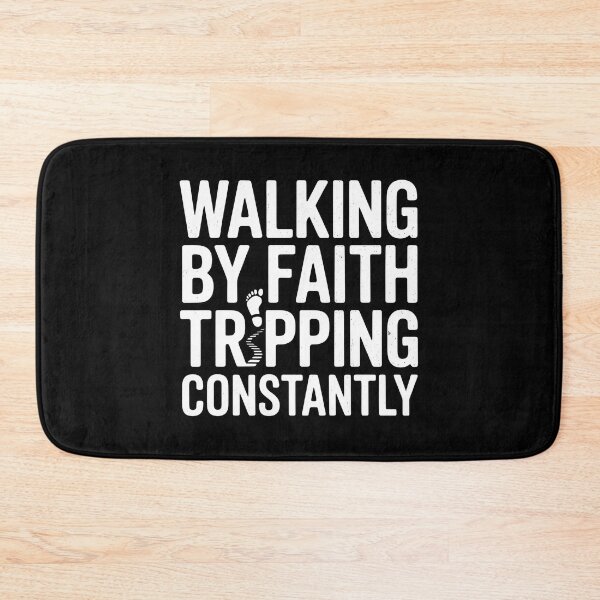 Item preview, Walking By Faith Tripping Constantly designed and sold by Redgiant87x.