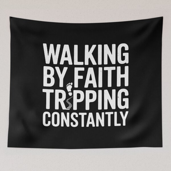 Item preview, Walking By Faith Tripping Constantly designed and sold by Redgiant87x.