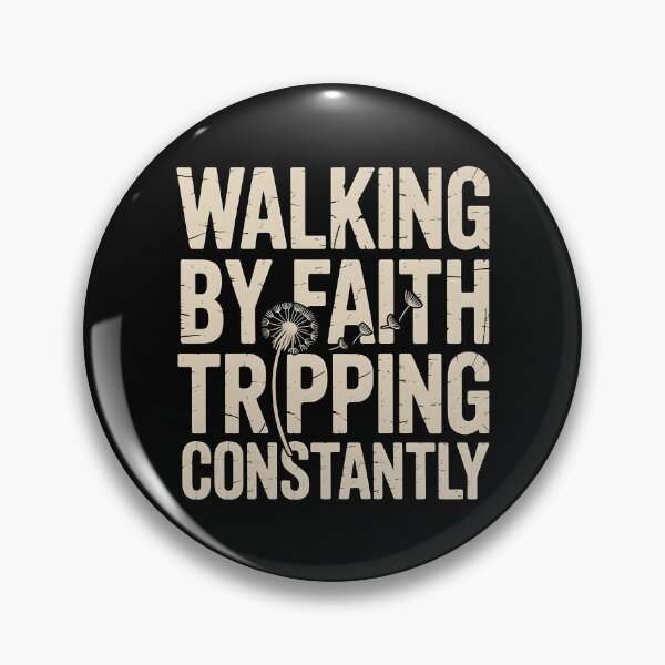 Item preview, Walking By Faith Tripping Constantly designed and sold by Redgiant87x.