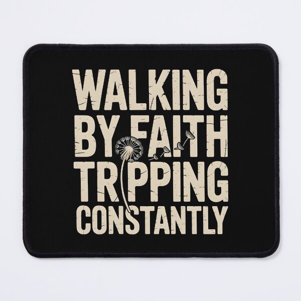 Item preview, Walking By Faith Tripping Constantly designed and sold by Redgiant87x.