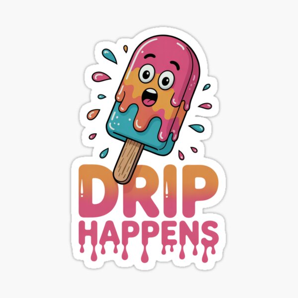 Item preview, Drip Happens designed and sold by ScigussDesigns.