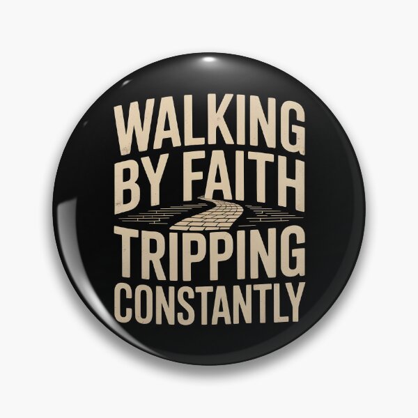 Item preview, Walking By Faith Tripping Constantly designed and sold by Redgiant87x.