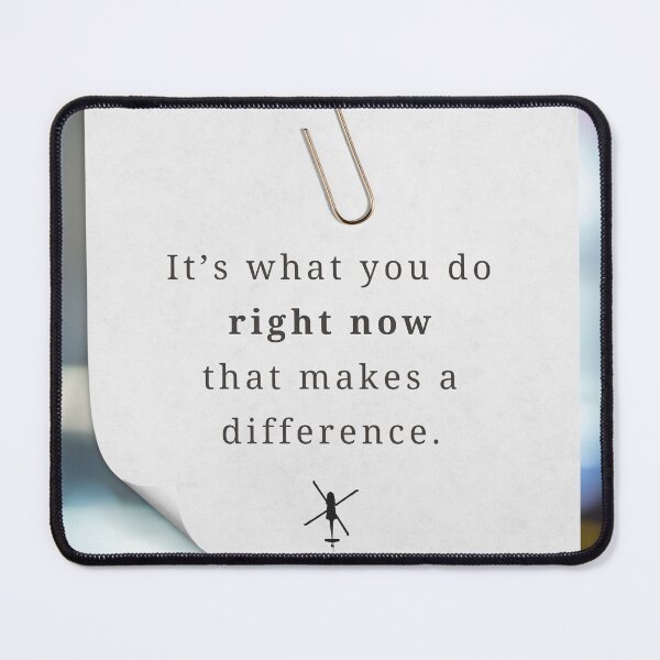 Item preview, It's What You Do Right Now | Inspirational Quote designed and sold by B's Designs.