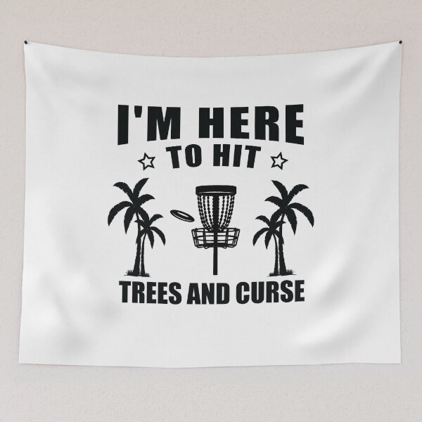 Item preview, I'm Here To Hit Trees And Curse Disc Golf Frisbee Player designed and sold by SakuraPxl.