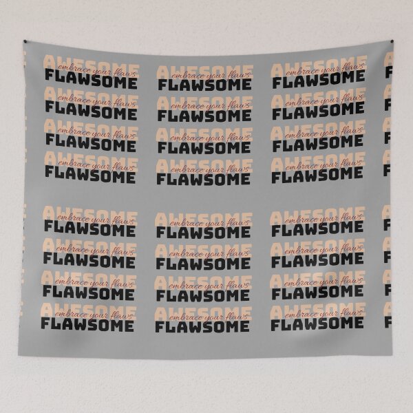 Item preview, Celebrate the Flawsome – Playful Embracing Self-Love Text Art designed and sold by LoversEyes.