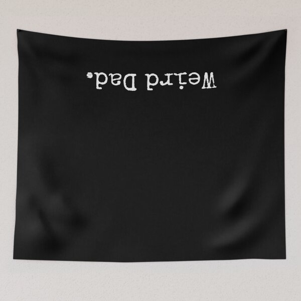 Item preview, Weird dad humor funny dad upside-down text father's day designed and sold by snowry.