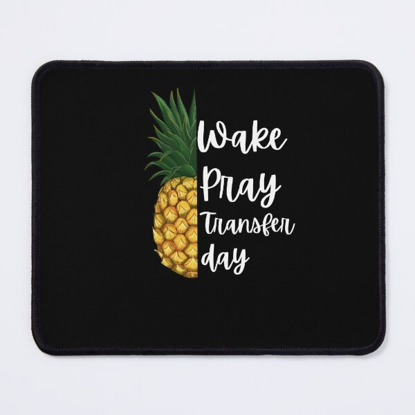 Item preview, Wake Pray Transfer Day IVF Christian pineapple Infertility designed and sold by snowry.