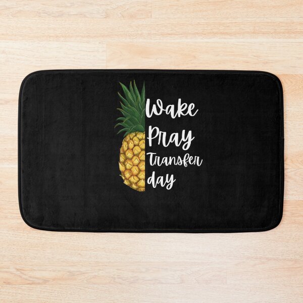 Artikelvorschau, Wake Pray Transfer Day IVF Christliche Ananas Unfruchtbarkeit entworfen und verkauft von snowry.