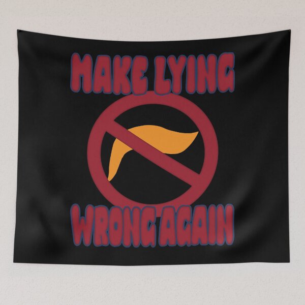 Item preview, Make Lying Wrong Again - Political Satire designed and sold by FaeryNuff.
