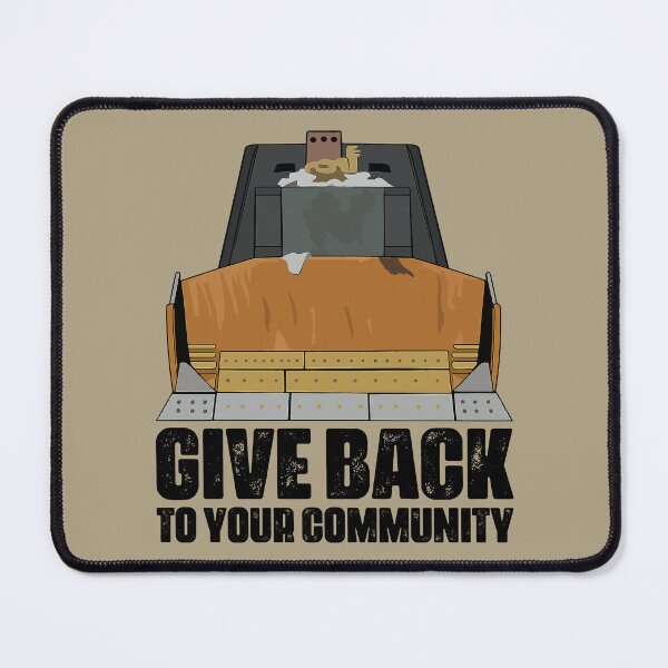 Item preview, Killdozer: Give Back to Your Community (front view) designed and sold by muskitt.