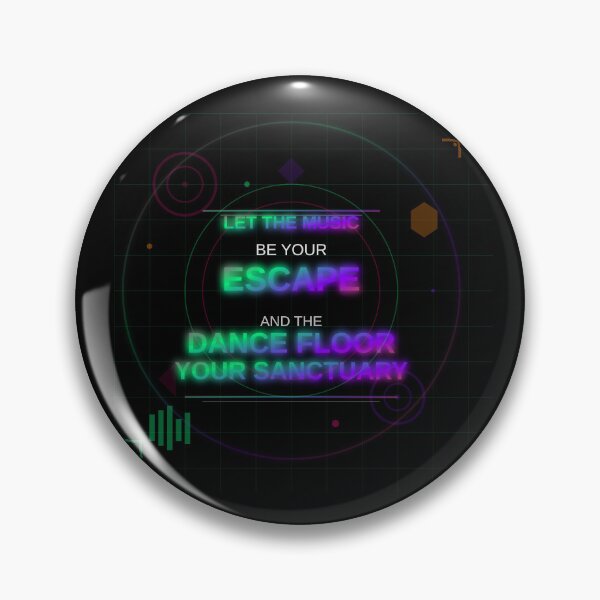 Item preview, Let The Music Be Your Escape Dance Floor Sanctuary - House Music Design designed and sold by Pickmash.