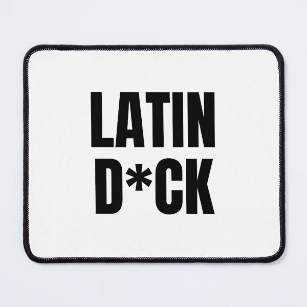 Item preview, Latin D*ck designed and sold by Stepadoda.