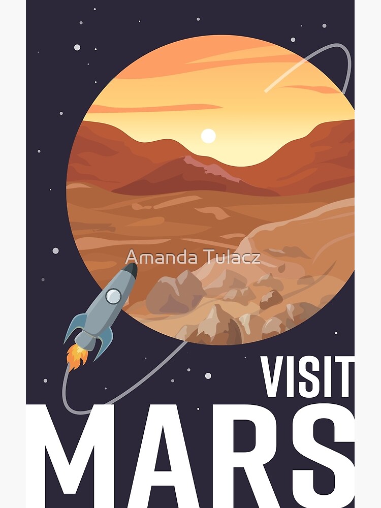 VISIT MARS - Travel Poster Poster for Sale by Amanda Tulacz