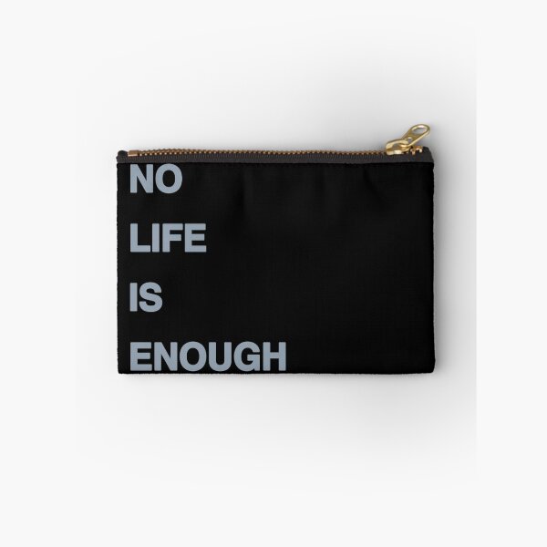 Item preview, No Life Is Enough designed and sold by Explicit Designs.