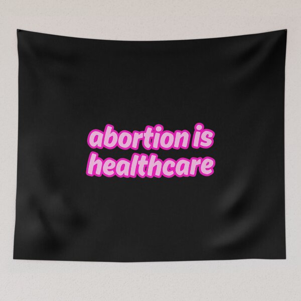 Item preview, abortion is healthcare_pink on pink outline designed and sold by quinnhopp.