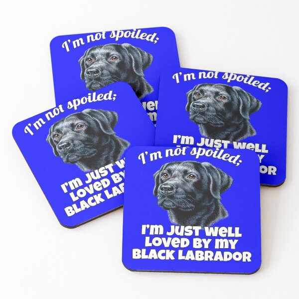 Item preview, Black Labrador Retriever Pet Dog Owner I'm Not Spoiled; I'm Just Well-loved By My Black Labrador designed and sold by fantasticdesign.