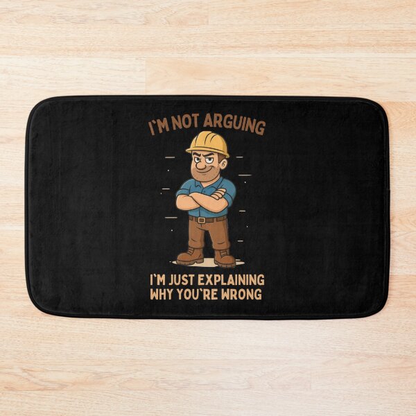 Item preview, Funny Construction Worker Gifts – “I’m Not Arguing” Bold Quote for Men designed and sold by NicoDesignArt.