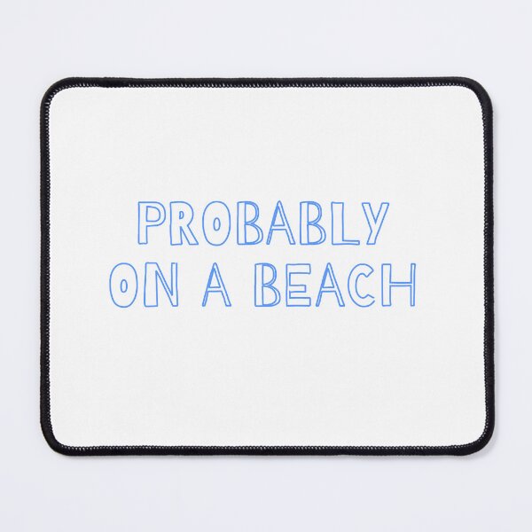 Item preview, Probably on a beach designed and sold by sbenadetta13.