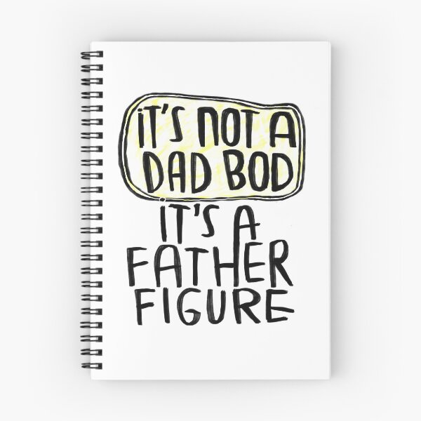Item preview, it's not a dad bod it's a father figure designed and sold by badlydrawnbabe.