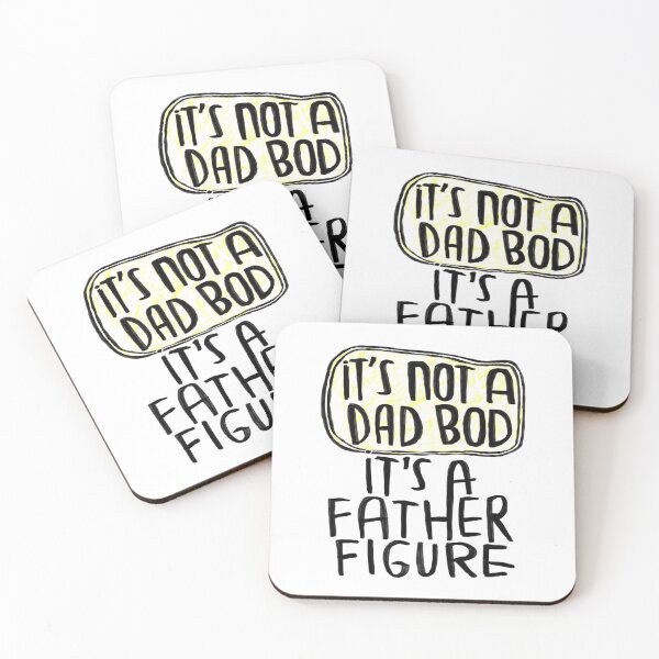 Item preview, it's not a dad bod it's a father figure designed and sold by badlydrawnbabe.