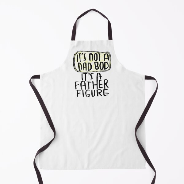 Item preview, it's not a dad bod it's a father figure designed and sold by badlydrawnbabe.