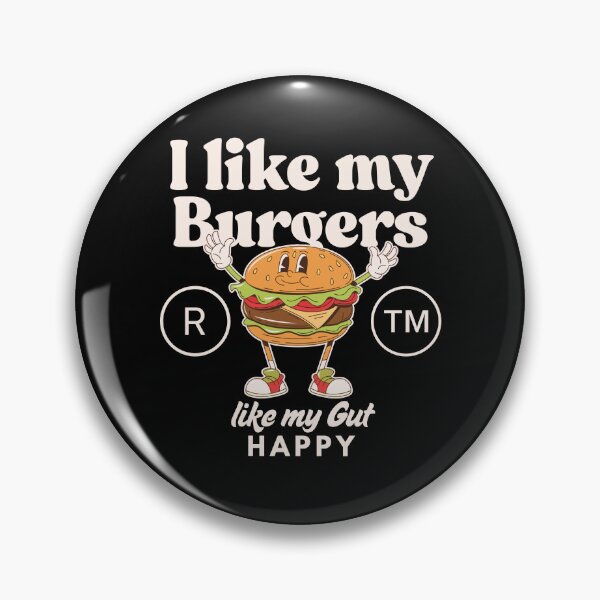 Item preview, I like my burgers like my gut designed and sold by Peerless-Prime.