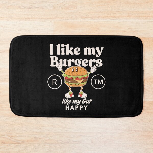 Item preview, I like my burgers like my gut designed and sold by Peerless-Prime.