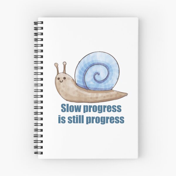 Item preview, Slow Progress is Still Progress – Cute Snail Design designed and sold by Lea-Cesca.