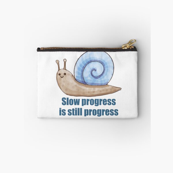 Item preview, Slow Progress is Still Progress – Cute Snail Design designed and sold by Lea-Cesca.