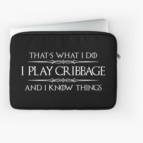 "Cribbage Player Gifts I Play Cribbage & I Know Things Funny Gift
