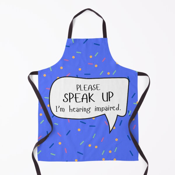 Item preview, Please Speak Up I'm Hearing Impaired Speech Bubble designed and sold by spooniecentral.