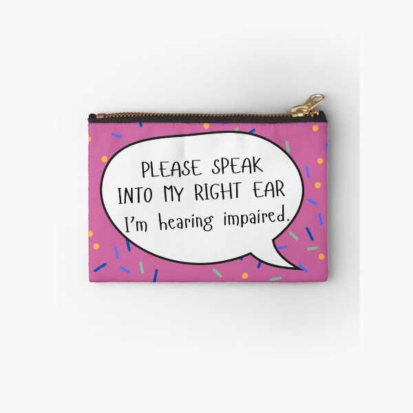 Item preview, Speak Into My Right Ear Hearing Impaired Speech Bubble designed and sold by spooniecentral.
