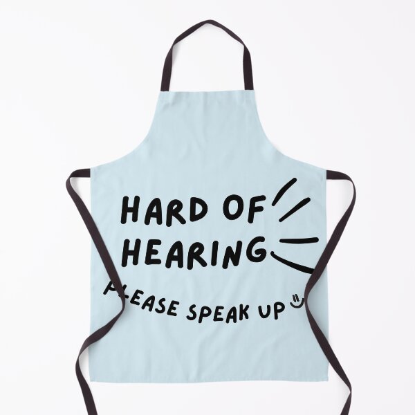 Item preview, Hard of Hearing Please Speak Up Doodle Design designed and sold by spooniecentral.