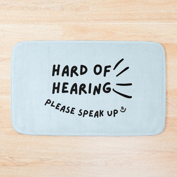 Item preview, Hard of Hearing Please Speak Up Doodle Design designed and sold by spooniecentral.