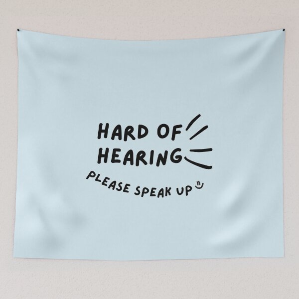 Item preview, Hard of Hearing Please Speak Up Doodle Design designed and sold by spooniecentral.