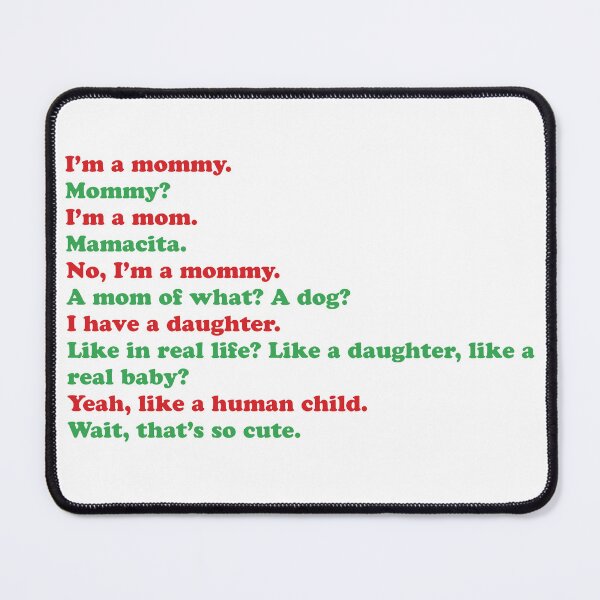 Item preview, Mommy Mom Mamacita Mom of what? A dog? Huda Nic Love Island Merch designed and sold by fancysarah.