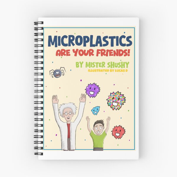 Item preview, Microplastics Are Your Friends! Book Cover designed and sold by Mister Shushy.