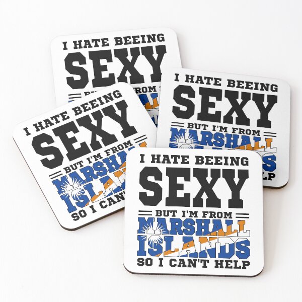 Item preview, I hate beeing Sexy but I'm form Marshall Islands so I can't help designed and sold by BYNDART.