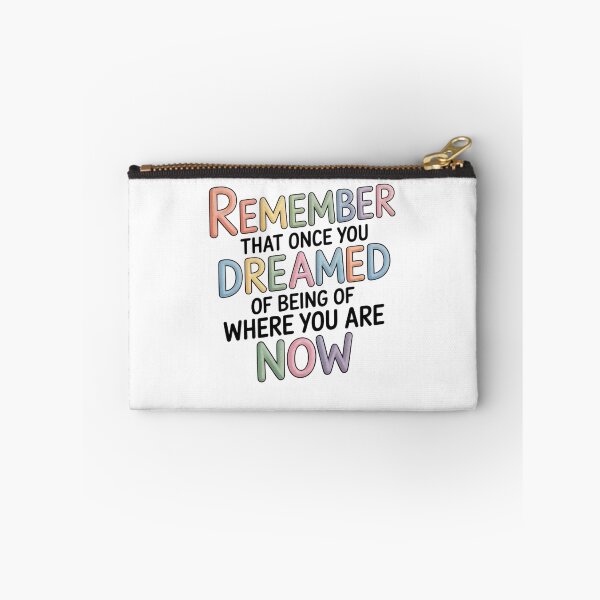Item preview, Remember that once you dreamed of being where you are now designed and sold by Mateusz Majcherek.