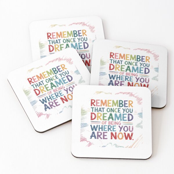 Item preview, Remember that once you dreamed of being where you are now designed and sold by Mateusz Majcherek.